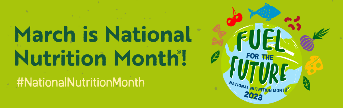 March is National Nutrition Month